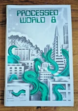 Processed World #8 Satirical Underground Anti -Tech Zine 1983 Blue Shield Unions