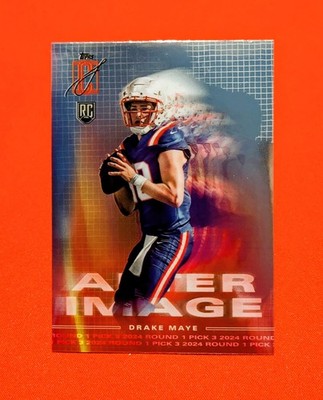  Drake Maye -2024 Topps Signature Class - After Image SP Rookie (RC) Patriots!!