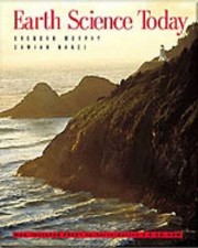 EARTH SCIENCE TODAY, MEDIA EDITION (WITH EARTH SYSTEMS By Brendan Murphy VG