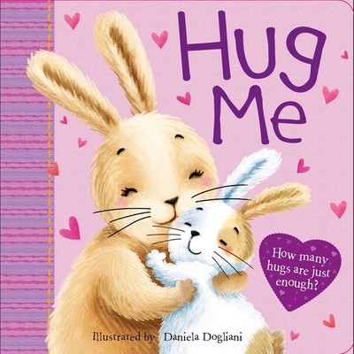 Hug Me - Dogliani, Daniela - Good - See condition notes