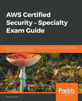 AWS Certified Security - Specialty Exam Guide Stuart Scott Taschenbuch Englisch