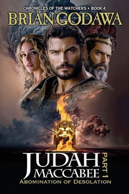 Judah Maccabee - Part 1 Abomination of Desolation Brian Godawa Taschenbuch 2024