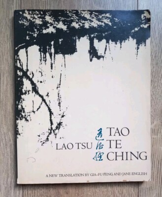 Lao Tsu Tao Te Ching 1973 Wildwood House London Ed. Gia-Fu Feng and Jane English