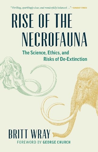 Thumbnail - Britt Wray Rise Of The Necrofauna (taschenbuch) David Suzuki Institute