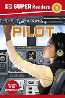 Dk - Super Readers Level 1 A Day In The Life Of A Pilot - Paperback - G245Z