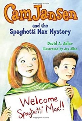 Cam Jansen and the Spaghetti Max Mystery Hardcover David A. Adler
