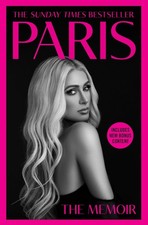 Paris: The shocking celebrity memoir revealing a true story of r