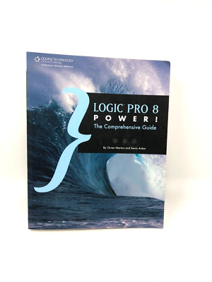 Logic Pro 8 Power By Donald Gunn, Orren Merton And Kevin Anker
