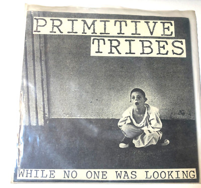Primitive Tribes 7'' 45 Record & Picture Sleeve While No One Was Looking EP