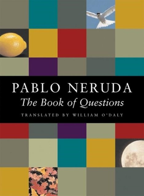 The Book of Questions by Pablo Neruda (Paperback Book)