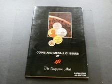 COINS AND MEDALLIC ISSUES OF THE SINGAPORE MINT (since 1968), 4th edition.