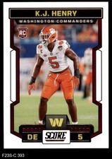 2023 Score #393 K.J. Henry Commanders RC Clemson 8 - NM/MT
