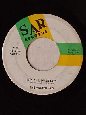 northern soul  THE VALENTINOS   It's All Over Now / Tired Of Livin' In   SAR 152