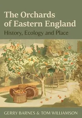Gerry Barnes (u. a.) | The Orchards of Eastern England | Taschenbuch | Englisch