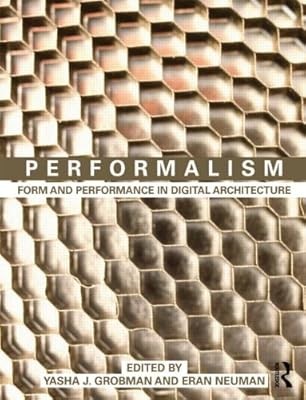Performalism: Form and Performance in Digital Architecture, , Used; Very Good Bo