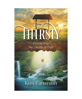 To the Thirsty, Kim Patterson