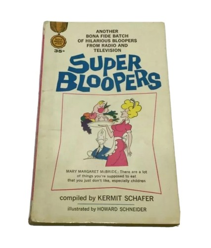 Kermit Schafer / SUPER BLOOPERS Illustrated Howard Schneider Paperback 1963 Book - Picture 1 of 5