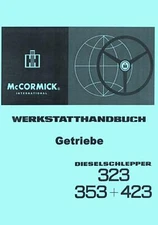 Werkstatthandbuch Getriebe IHC 323 353 423  auch für den 383 453 WHB