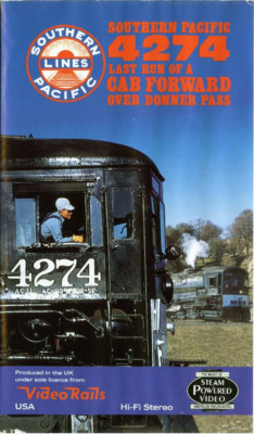 Southern Pacific 4274 - Last Run Of A Cab Forward Over Donner Pass - VHS Video