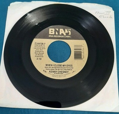 Kenny Chesney 45 When I Close My Eyes / My Poor Old Heart BNA 64726-7