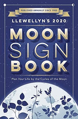 Llewellyn's 2020 Moon Sign Book: Pl..., Llewellyn Publi