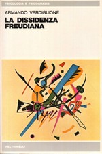La dissidenza freudiana - Armando Verdiglione (Feltrinelli Editore) [1978]