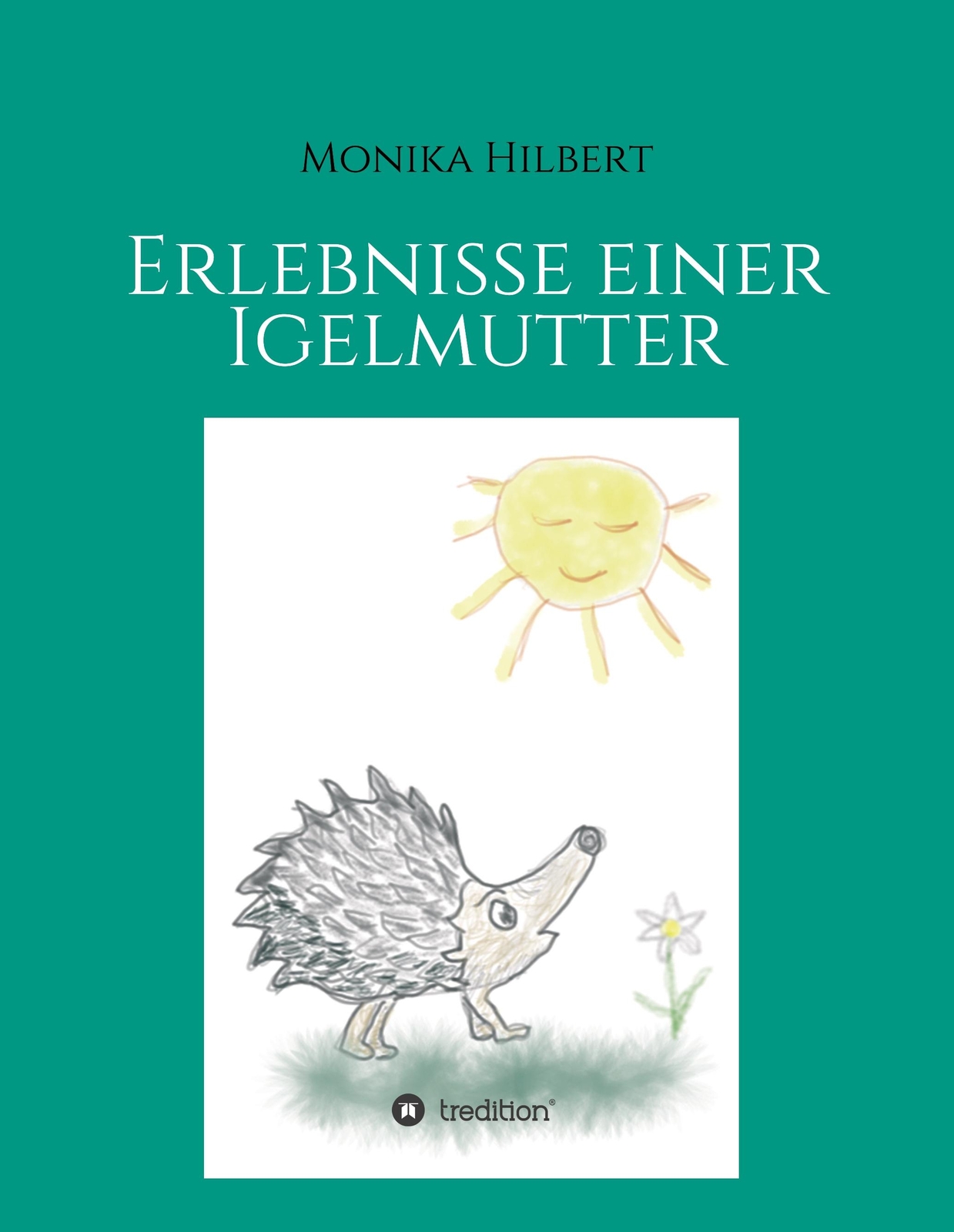 Erlebnisse Einer Igelmutter | Buch | 9783749726042