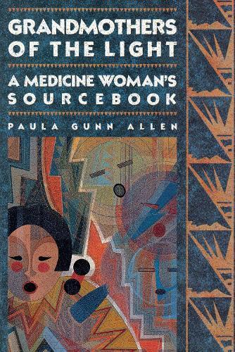 Thumbnail - Paula Gunn Allen Grandmothers Of The Light (taschenbuch)