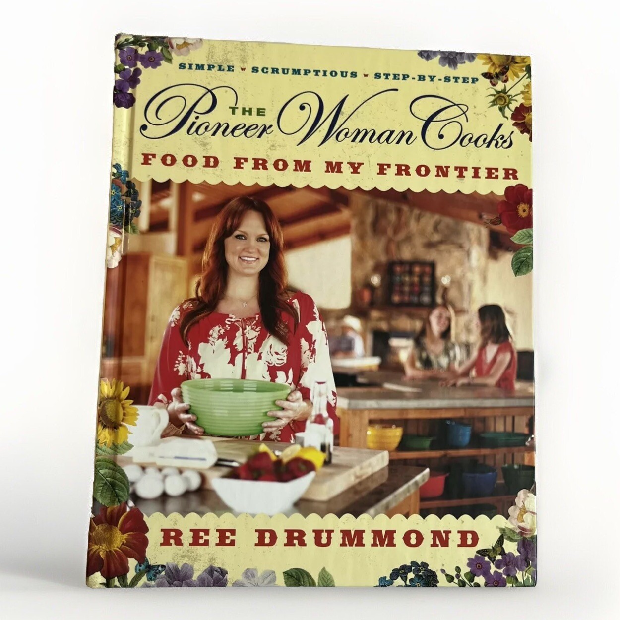 The Pioneer Woman Cooks Food From My Frontier by Ree Drummond 2012 First Edition Hardcover with Dust Jacket