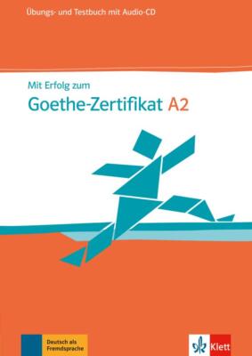 Mit Erfolg zum Goethe-Zertifikat A2. Übungs- und Testbuch  + Audio-CD | Buch | 9