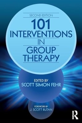 101 Interventions in Group Therapy by Scott Simon Fehr 9781138100381 NEW