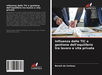 Benoit De Certeau | Influenza Delle Tic E Gestione Dell'equilibrio Tra Lavoro...