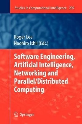 Software Engineering, Artificial Intelligence, Networking and... - 9783642101731