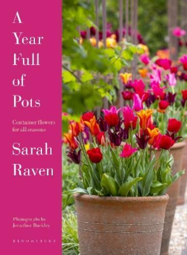 Sarah Raven A Year Full of Pots (Copertina rigida)