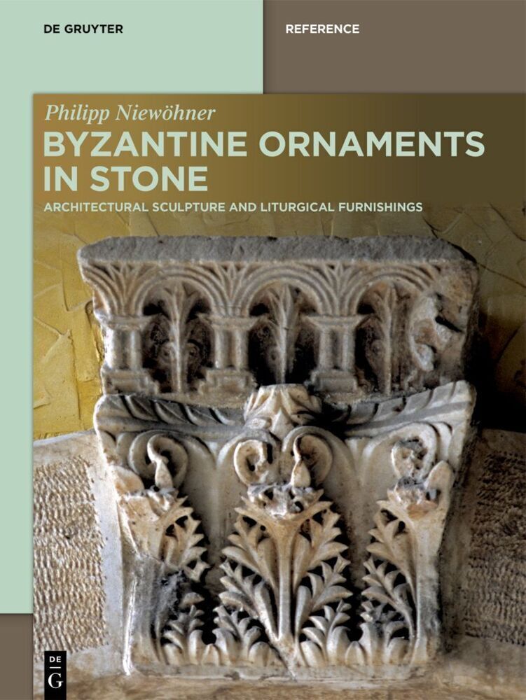 Thumbnail - Byzantine Ornaments In Stone | Philipp Niewöhner | Englisch | Buch |