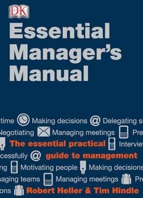 Essential Managers Manual - Hardcover, by Heller Robert; Hindle - Very Good c