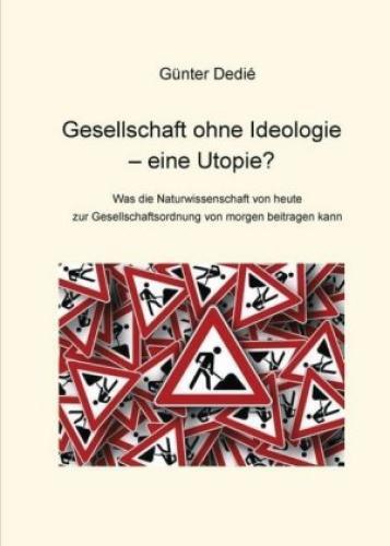 Thumbnail - Gesellschaft Ohne Ideologie - Eine Utopie? Was Die Naturwissenschaft