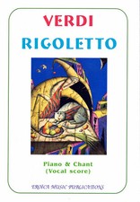 Partition Rigoletto de VERDI. Piano-Chant. 232 pages. Eroïca éditions