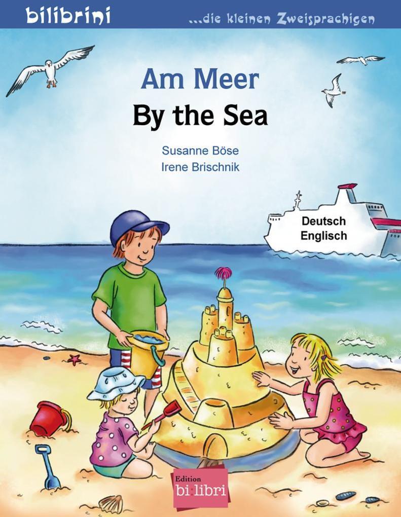 Thumbnail - Am Meer. Kinderbuch Deutsch-englisch | Susanne Böse, Irene Brischnik |