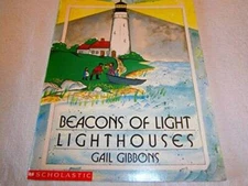 Beacons of Light Lighthouses - Paperback By Gibbons, Gail - GOOD