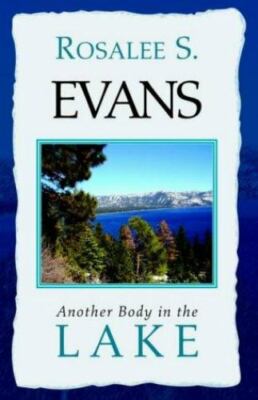 Rosalee S. Evans~ANOTHER BODY IN THE LAKE~SIGNED 1ST(2)/DJ~NICE COPY