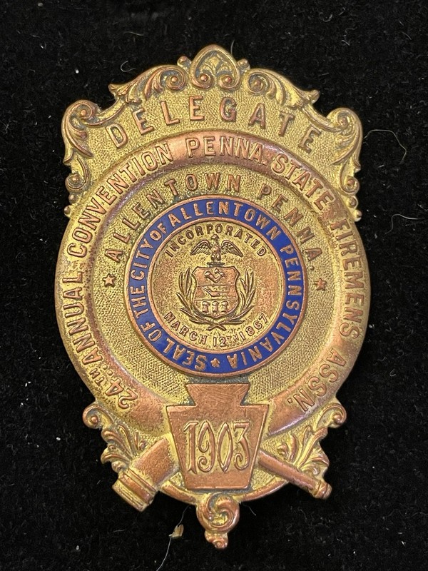 Fire Department Delegate Badge 1903 Allentown PA Convention