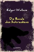 Edgar Wallace | Die Bande Des Schreckens | Taschenbuch | Deutsch (2020) | 212 S.