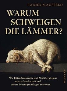 Warum schweigen die Lämmer?: Wie Elitendemokratie u... | Buch | Zustand sehr gut