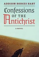 Addison Hodges Hart | Confessions Of The Antichrist (A Novel) | Buch | Englisch
