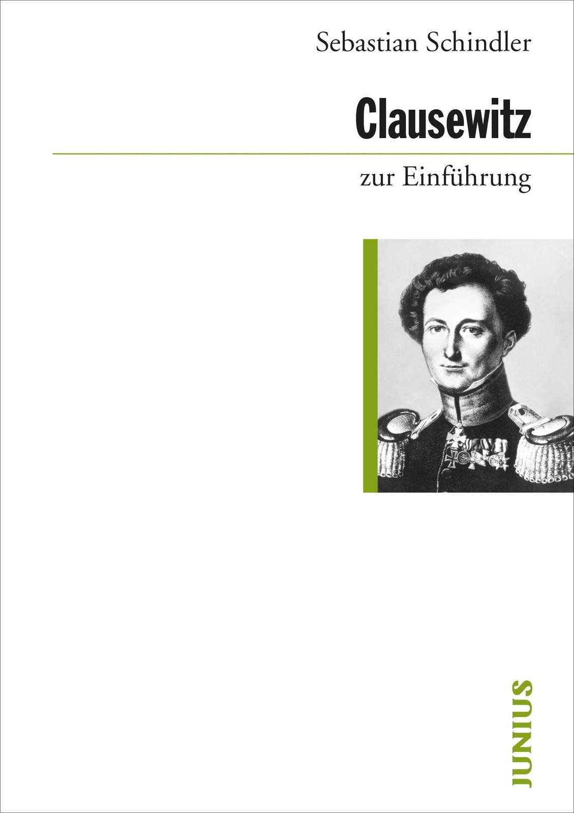 Thumbnail - Clausewitz Zur Einführung Sebastian Schindler Taschenbuch 168 S.