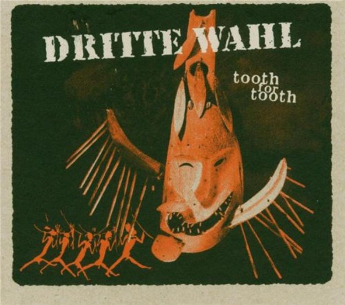 Tooth For Tooth - Dritte Wahl (Audio Cd)