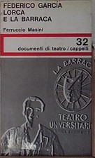 FEDERICO GARCIA LORCA E LA BARRACA