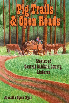 Pig Trails and Open Roads, Jeanette Dyess Ryan,  P