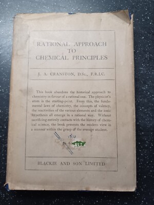 Rational Approach to Chemical Principles, J A Cranston, 1948
